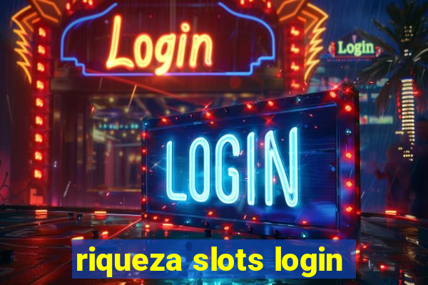 riqueza slots login